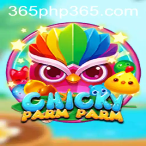 ChickyParmParm: A New Era of Interactive Gaming with php365