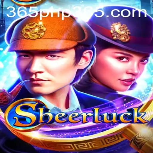 Unraveling the Mysteries of Sheerluck: The Innovative Gaming Experience with php365
