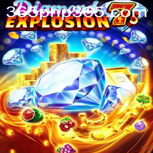 Discover the Thrills of DiamondExplosion7s and the Excitement of php365