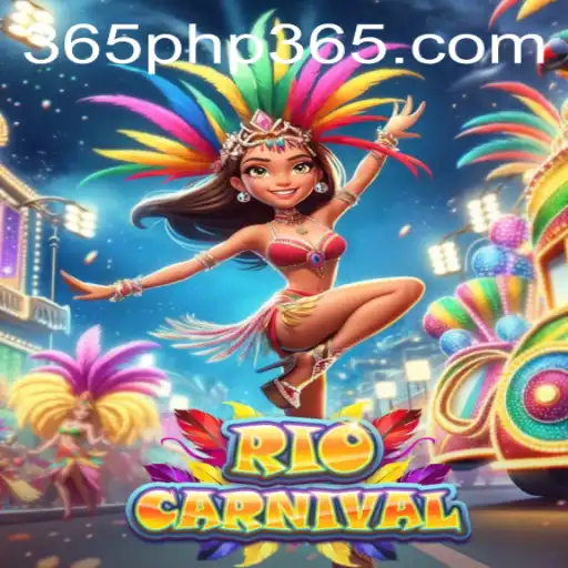 Discover the Vibrant World of RioCarnival: A Guide to the PHP365 Gaming Experience